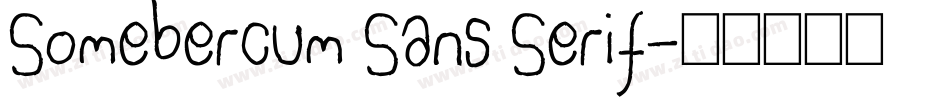 Somebercum Sans Serif字体转换